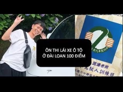 #4_GIẢI THÍCH - ÔN TẬP THI LÁI XE HƠI Ở ĐÀI LOAN 100 ĐIỂM (Có giải thích)