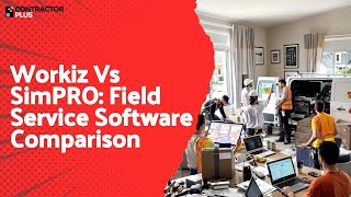 Workiz Vs SimPRO: Field Service Software Comparison