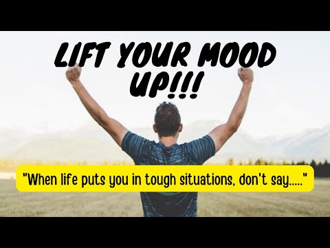 Lift Your Mood Up! Listen To These Quotes!
