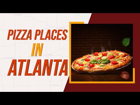 Top 10 Best Pizza Places In Atlanta, Georgia