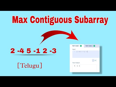 Max Contiguous Subarray | Python | Telugu