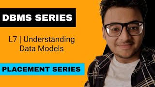 L7 | Data models | DBMS Free Series | For Placements | alsomedroo