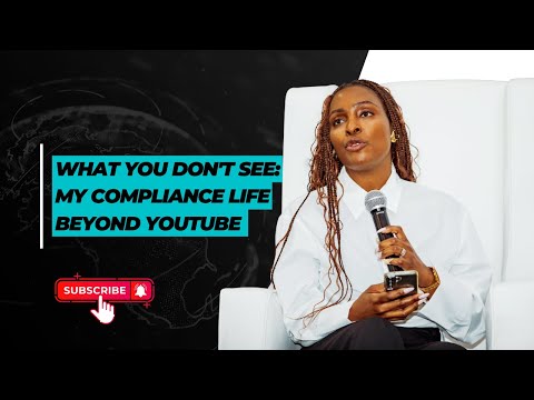What You Don't See: My Compliance Life Beyond YouTube