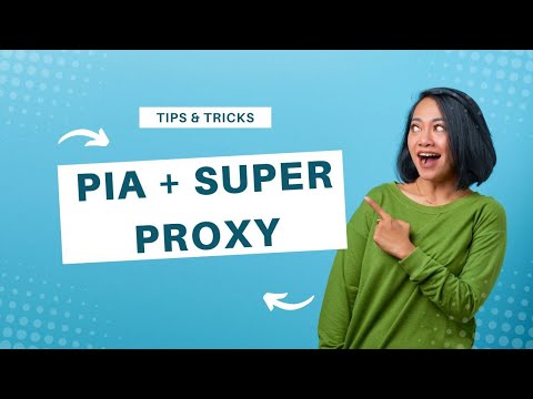 How To Connect Pia on Super Proxy.