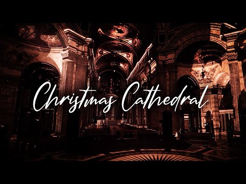 Haunting Christmas Cathedral | Choir, Piano, and Cello
