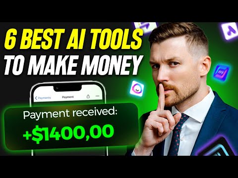 6 Best AI Tools To Make Money Online! | 2024|