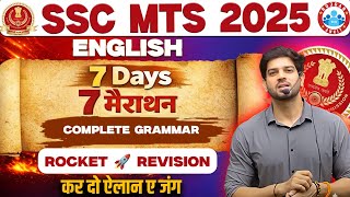 🔥 SSC MTS 2025 | 7 Days 7 “मैराथन” - 02 ✅ Complete Grammar | 🚀 Rocket Revision 👨‍🏫 By Sanjeev Sir