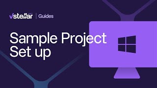 vStellar Test Sample Project Set up (Windows)