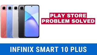 infinix Smart 10 Plus Play Store Problem Solved | How to Fix Play Store Errors