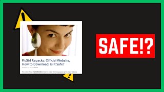 Is FitGirl Repack Safe? – The TRUTH About FitGirl Repack (2025)