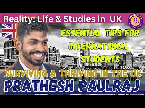 UK Reality, Surviving & Thriving in the UK #Internationalstudents #PrateshPaulraj The 'Videshi Show'