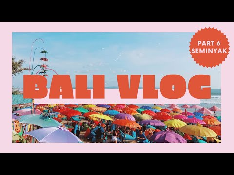 BALI VLOG 6 | 발리여행 브이로그 6편 | Seminyak Airbnb & Food, Double Six Beach | 스미냑 에어비앤비, 스미냑 맛집, 더블식스비치