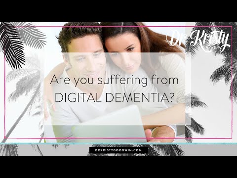 Digital Dementia