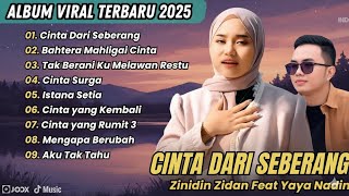 ZIDAN FT YAYA NADILA - CINTA DARI SEBERANG - CINTA LUAR BIASA| MENAHAN RINDU || POP INDONESIA 2025
