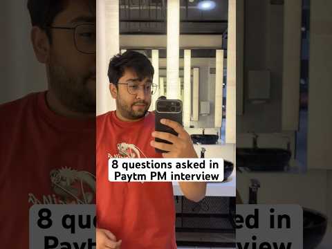 8 questions asked in Paytm PM Interview