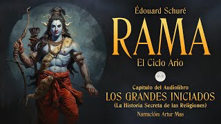 Rama (El Ciclo Ario) [Capítulo de "Los Grandes Iniciados" de Édouard Schuré]