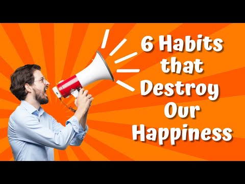How Do These 6 Habits Ruin Our Life?