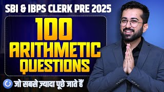 SBI Clerk / IBPS Clerk Prelims 2025 - 100 Arithmetic Questions (Latest Pattern) Aashish Arora