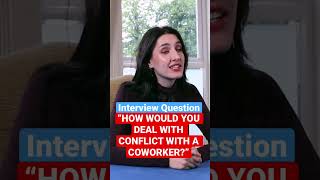 HOW TO ANSWER “HOW WOULD YOU DEAL WITH CONFLICT WITH A COWORKER?” #shorts