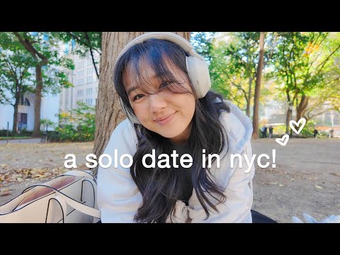 taking myself on a solo date in nyc