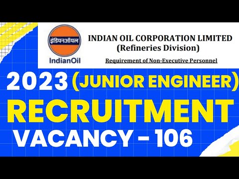 IOCL Recruitment 2023 Apply Online | Indian Oil Corporation Limited Junior Engineer Recruitment 2023
