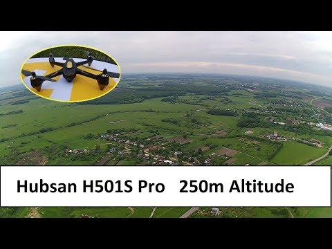 Hubsan H501S. 250m altitude