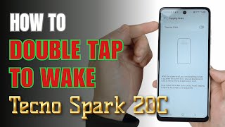 How to double tap to screen On and Off TECNO SPARK 20C