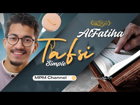 Simple Tafsir of Surah Al-Fatiha | Understanding the Opening of the Qur'an