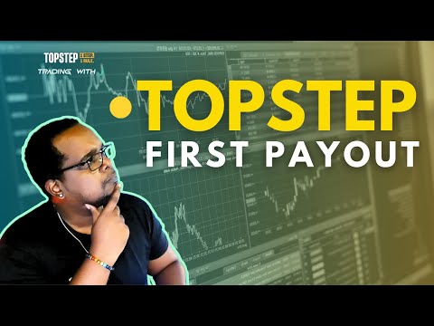 Topstep First Payout | Futurres Trading