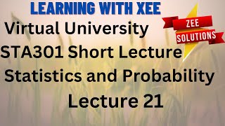 STA301 Statistics and Probability Short Lectures of Lecture 21 Mid-term Preparation VU