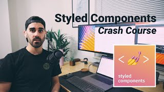 Styled Components Tutorial - Crash Course [2020]