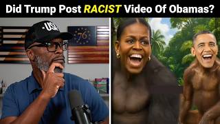 Trump's Post Of Obamas As Apes On Truth Social Was CLEARLY A Mistake!