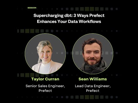 Supercharging dbt: 3 Ways Prefect Enhances Your Data Workflows