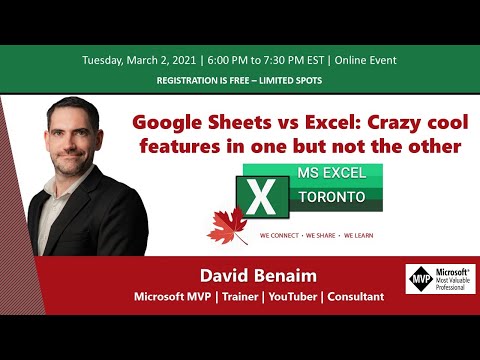 MS Excel Toronto -  Google Sheets vs Excel - Cool features in one but not the other - David Benaim