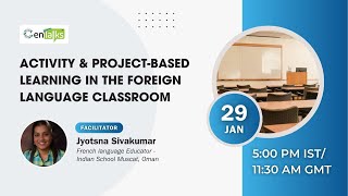 Activity & Project-Based Learning in the Foreign Language Classroom