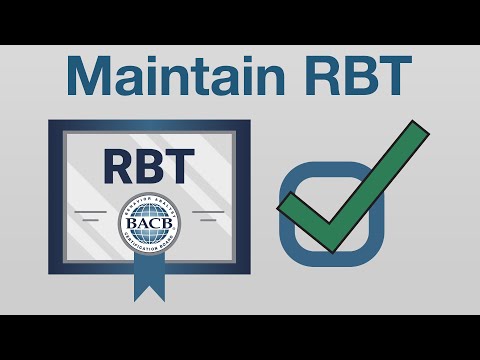 Maintaining Your RBT Certification