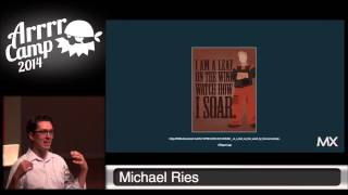 ArrrrCamp 2014- How I Accidentally Wrote the Best Code of my Career