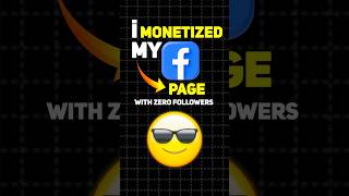 How I Monetized 🤑 My Facebook Page—With ZERO Followers 😮