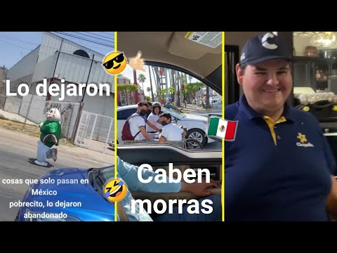 🚨HUMOR VIRAL MEXICANO #48🚨💯🇲🇽Si te ries pierdes 🤣😎😋😱(TIENES QUE VERLO👍🏻)