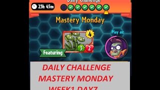 PVZ HEROES : daily challenge MASTERY MONDAY week1 day7