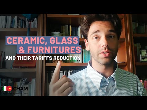 Ceramic, Glass and Furnitures and their tariff reduction | EVFTA Series