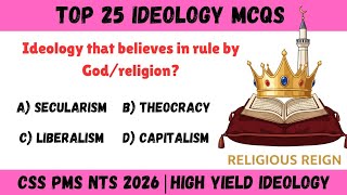 Top 25 Ideology MCQs 2026 | Theocracy,Democracy,Dictatorship, Plutocracy | CSS PMS NTS Prep. #BSMCQs