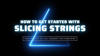 How to Get Started with Python Slicing Strings - Guide to Beginners