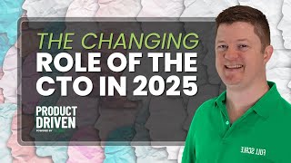The Changing Role of the CTO in 2025