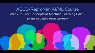 AI/ML Course Week 1: Core Concepts in Machine Learning Part 2
