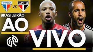 FORTALEZA X SÃO PAULO AO VIVO | CAMPEONATO BRASILEIRO 2025 SÉRIE A | DIRETO DA ARENA CASTELÃO