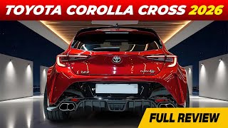 2026 Toyota Corolla Cross SHATTERS Expectations! 🤯 HYBRID Power, Tech Overload & Jaw-Dropping Design