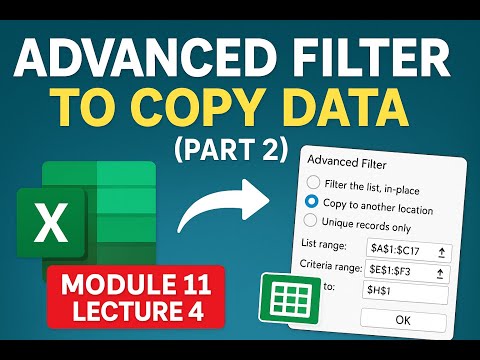 Excel Advanced Filter| Extract Data Like a Pro (Part 2) | Module 11 Lecture 4 | Excel Zero to Hero