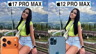iPhone 17 Pro Max Vs iPhone 12 Pro Max Camera Test Comparison
