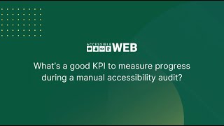 Measuring Manual Accessibility Audit Progress | Accessible Web